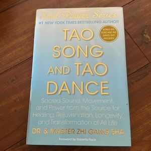 Tao Song and Tao Dance: Sacred‎ Sound, Movement, and Power with DVD